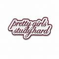 Pretty Girls Study Hard Sticker